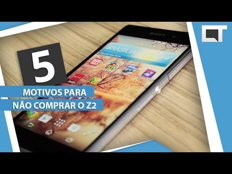 SONY XPERIA Z2: 5 motivos para NÃO COMPRAR [5 Motivos]