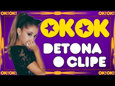 Me ame fortão da Ariana Grande | OK!OK! DETONA O CLIPE