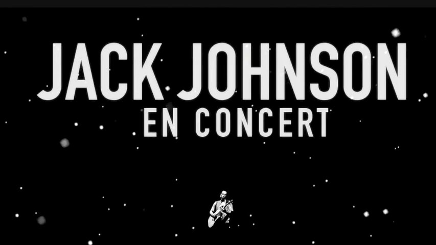 Jack Johnson Belle Banana Pancakes Live In Paris France En Concert Album Video Dailymotion