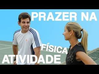 COMO TER PRAZER NA ATIVIDADE FÍSICA