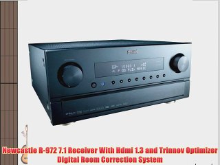Newcastle R-972 7.1 Receiver With Hdmi 1.3 and Trinnov Optimizer Digital Room Correction System