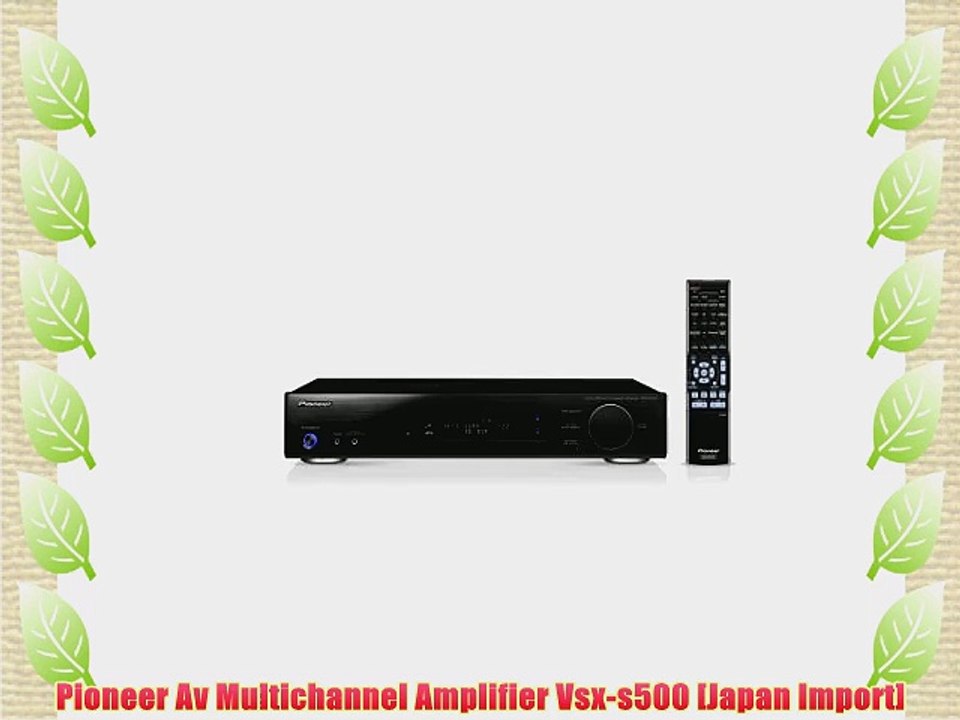 Pioneer Av Multichannel Amplifier Vsx-s500 [Japan Import]