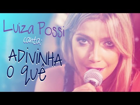 Luiza Possi - Adivinha O Quê (Lulu Santos) | LAB LP