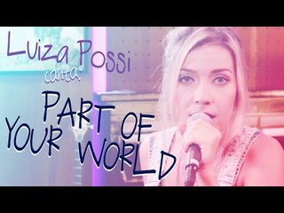 Luiza Possi - Part Of Your World  (A Pequena Sereia)  | LAB LP
