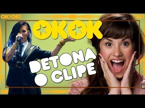 Demi Lovato não tá nem aí! | OK!OK! Detona Clipe