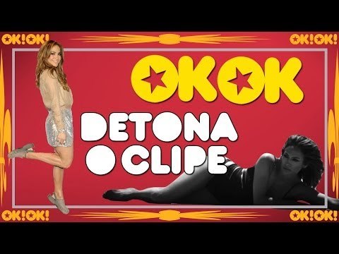 J-Lo e seu Primeiro Amor | OK!OK! Detona Clipe