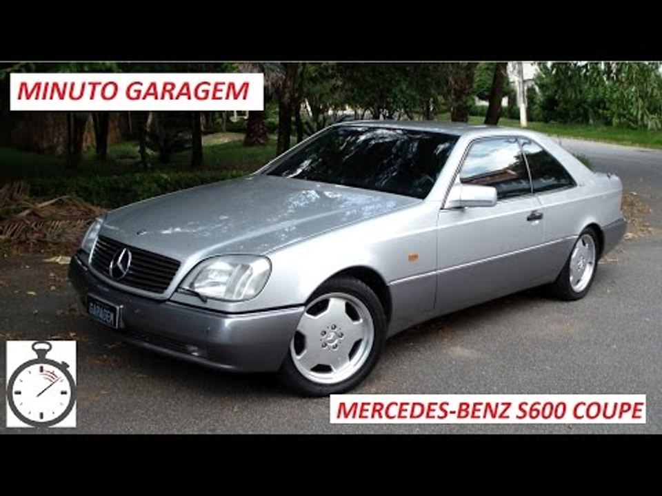 Minuto Garagem: Mercedes-Benz S600 Coupe