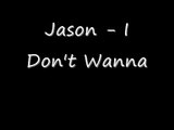 Jason (MarcLo) - I Don't Wanna (Baggage) *LYRICS ADDED*