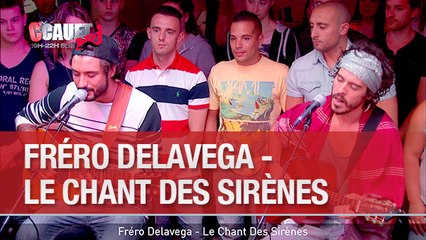 Fréro Delavega - Le Chant Des Sirènes - C'Cauet sur NRJ