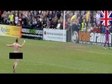 Soccer streaker selfie: Streaker at Southport FC game gets selfie with Tony Thompson - TomoNews