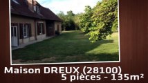 A louer - Maison/villa - DREUX (28100) - 5 pièces - 135m²