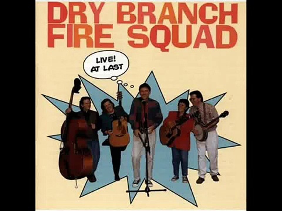 Dry Branch Fire Squad - Blue Grass Breakdown