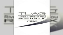 Yiruma - River Flows In You (TLAG Remix)