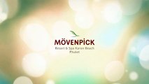 Mövenpick Resort & Spa Karon Beach Phuket #MovenpickMoments