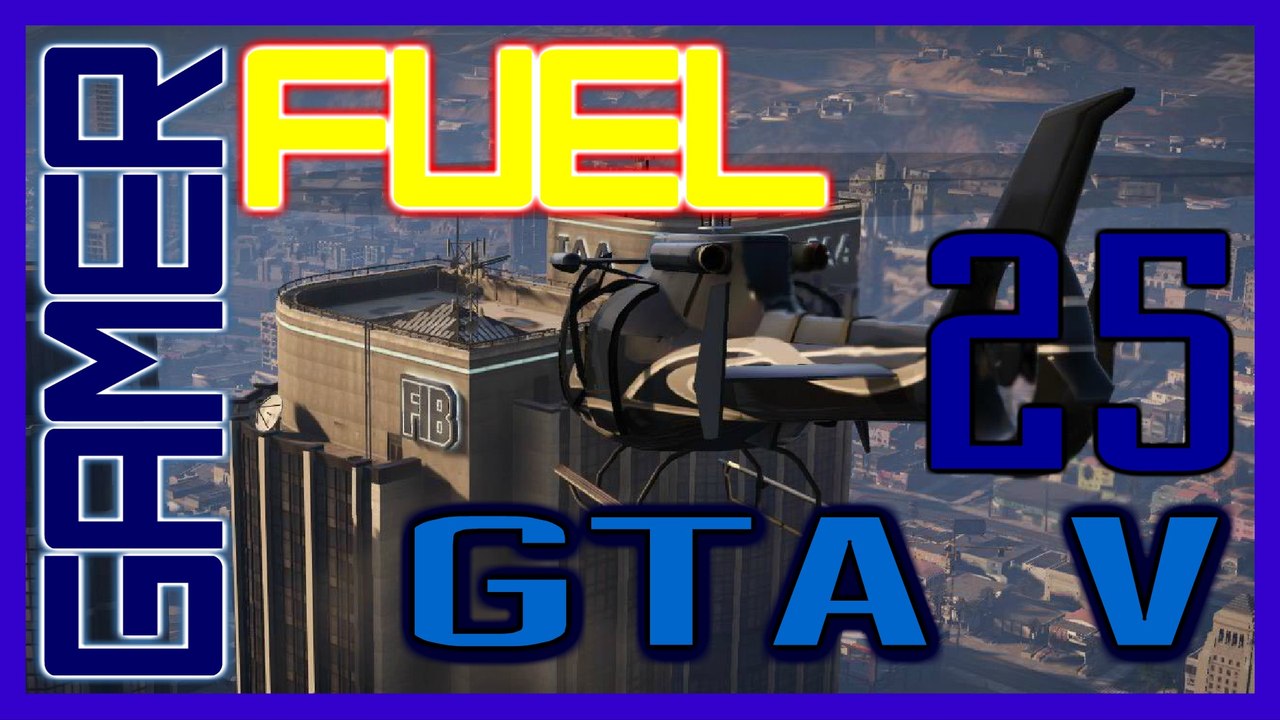 GRAND THEFT AUTO V (Part 25) - Kill Some MFs