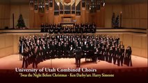 'Twas the Night Before Christmas - University of Utah Combined Choirs