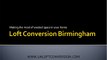 Loft Conversion Birmingham 1