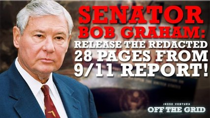 Sen. Bob Graham: Release the Redacted 28 Pages From 9/11 Report!