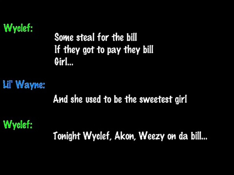 Wyclef Jean- Sweetest Girl Ft. Akon, Lil' Wayne and Niia With Lyrics