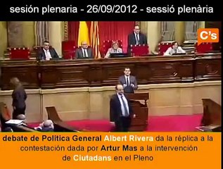 C's-PLENO de Política General: Réplica de Albert Rivera a la contestación de Mas. 26/09/2012