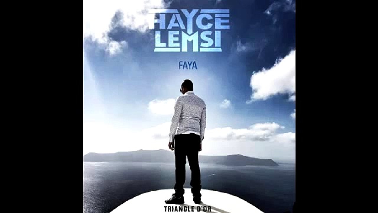Hayce Lemsi - Faya