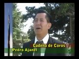 Pedro Ajanel - Cadena de coros