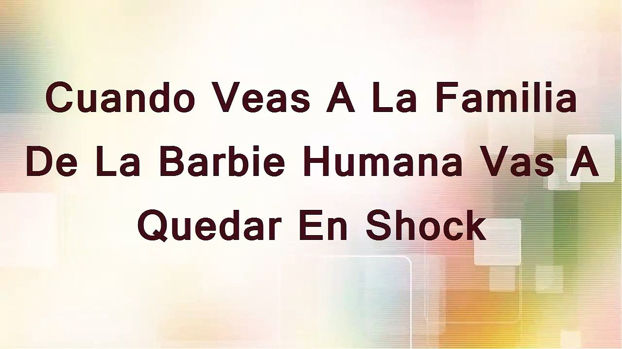 Cuando Veas A La Familia De La Barbie Humana Vas A Quedar En Shock