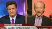 Bill Maher wants George W. Bush Impeached