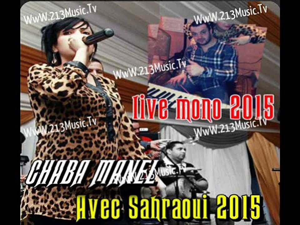 Chaba Manel 2015 - Halawyet (live mono avec sahraoui)