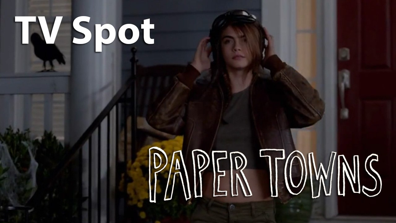 Paper Towns - TV SPot "Find Yourself" [Full HD] (Nat Wolff, Cara Delevingne)