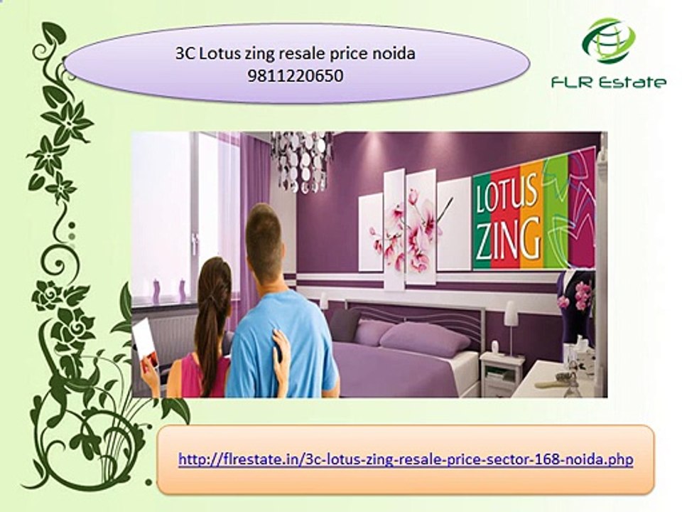 3c lotus zing resale price 9811220650, 3c lotus zing sector 168 noida
