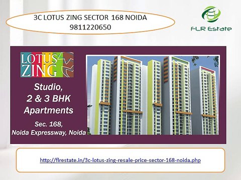 3c lotus zing sector 168 noida 9811220650 price possession
