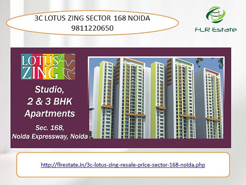 3c lotus zing sector 168 noida 9811220650 price possession