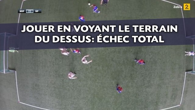 Jouer en voyant le terrain du dessus: Échec total