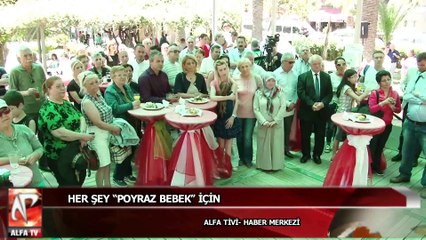 Her Şey “Poyraz Bebek” İçin