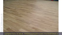 MILANO,    STOCK PARQUET ROVERE 500   1000 MQ SOLO PARTITE COMPLET EURO 15