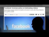 Facebook, nagbago na naman ang desisyon pagdating sa beheading videos