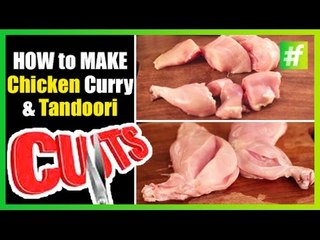 How to Make Chicken Curry Cuts and Tandoori Cuts | By Chef Ajay Chopra