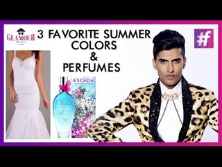 Favorite Summer Fashion Colors And Pefumes With Sushant Divgikar