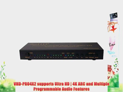 ViewHD Prosumer Ultra HD HDMI True Matrix 4X2 Support MHL | ARC | Advanced Audio Receiver |