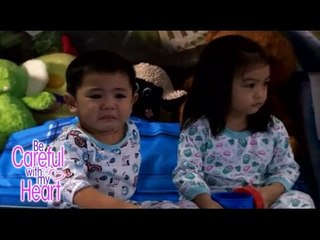 BE CAREFUL WITH MY HEART: Magtatampo ang Baby!