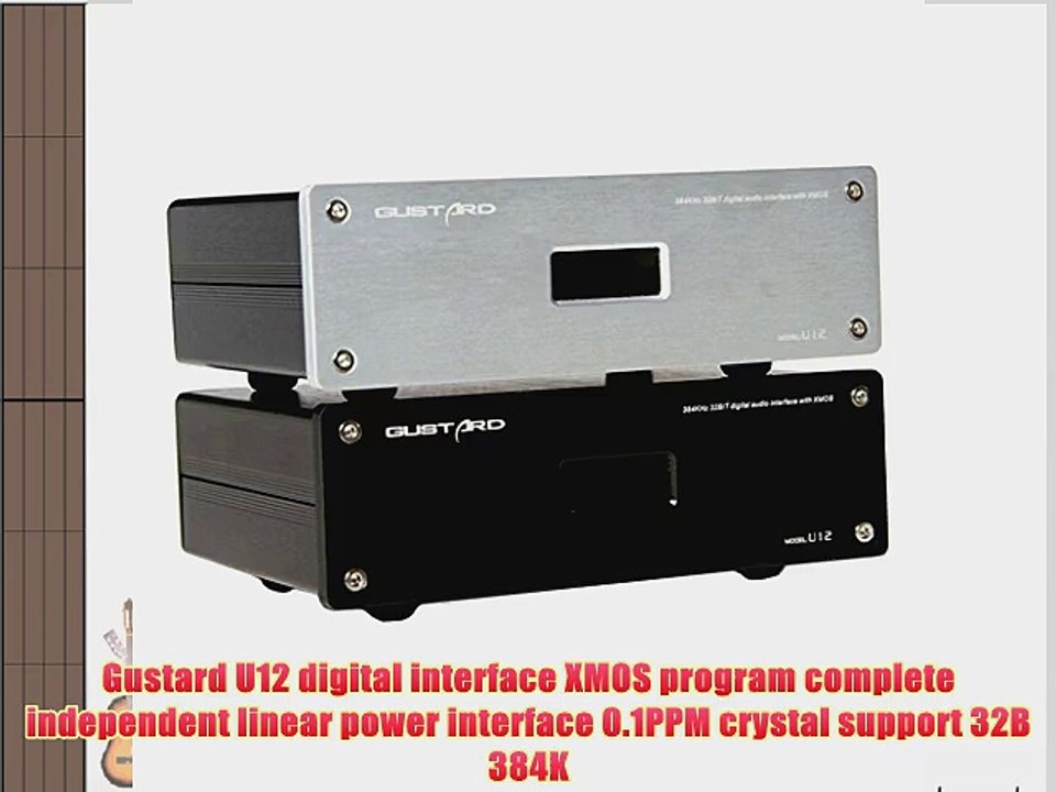 GUSTARD U12 32Bit / 384KHz DSD XMOS USB Digital Audio Interface silver