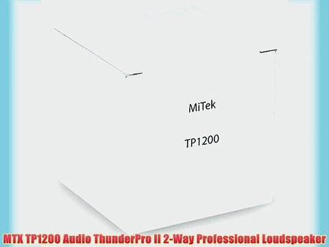 MTX TP1200 Audio ThunderPro II 2-Way Professional Loudspeaker