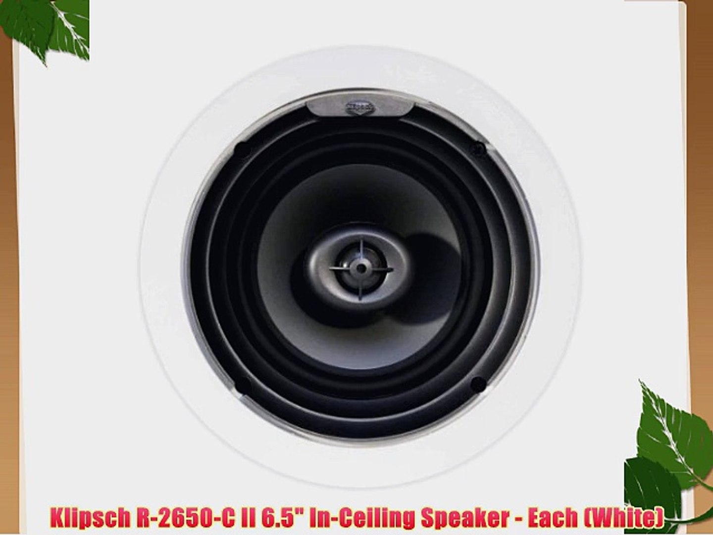 Klipsch R 2650 C Ii 6 5 In Ceiling Speaker Each White Video