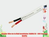 Speaker Wire for In Wall Installation 16AWG/2C - 500 Feet High Quality