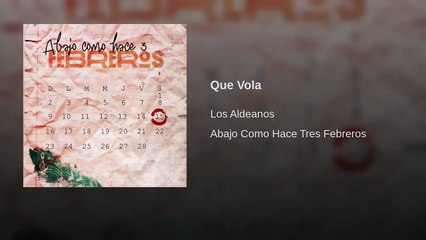 Los aldeanos - Que Vola