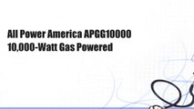 All Power America APGG10000 10,000-Watt Gas Powered