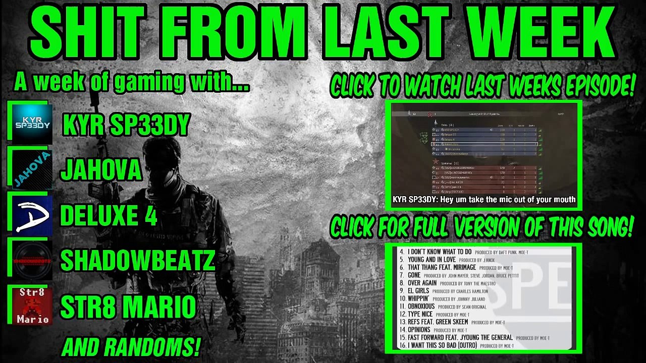 Shit From Last Week 7 (MW3 with KYR SP33DY JahovasWitniss Deluxe 4 ShadowBeatz)
