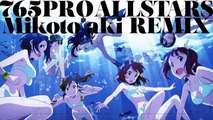 【アイドルマスター】765PRO ALLSTARS - READY!! (Mikoto*aki Remix)