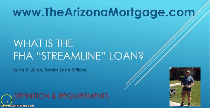 Brian Allen | Arizona Loan Officer | FHA Streamline | Phoenix AZ Mortgage | Gilbert Home Loans | 5-12-15